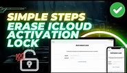 Erase iCloud Activation Lock: Simple Steps for iPhone, iPad, and Apple Watch Owners