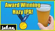 Award WINNING Hazy IPA! Grain to Glass Brew Day.