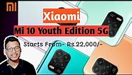 Xiaomi Mi 10 Youth Edition 5G :The Best 5G SmartPhone with 50X Zoom | Snapdragon 765G | First Look