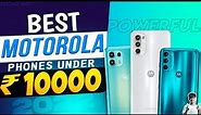 Best Motorola Smartphone Under 10000 in 2022 | Best Mid-Range Moto Phones Under 10000 in INDIA