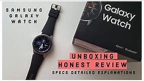 GALAXY WATCH SM-R800 latest model Unboxing and Honest Review | detailed explanations