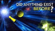 Was Big Bang Really The Beginning? The Truth About The Universe Explained!