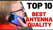 Top 10 best phones - antenna quality