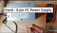 How to check 6 pin HP Power Supply, ATX 6-pin