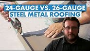 24-Gauge vs. 26-Gauge Metal Roofing: Which is Better for Your Project?