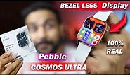 Pebble Cosmos Ultra Biggest Display Smartwatch || Edge to Edge Display