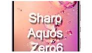 Sharp Aquos Zero6 specs and features