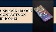 How to Unblock / Block Contacts on iPhone 12 | Manage Blocked Contacts