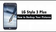 LG Stylo 3 Plus - How to Back Up Your Pictures Forever