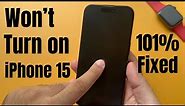 Fix iPhone 15 Won't Turn On [100%] - iPhone 15 Pro, 15 Pro Max
