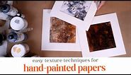 Make Your Art Pop! Hand Painted Paper Textures - 3 EASY Techniques