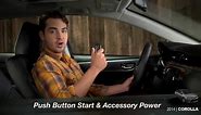 2014 Corolla How-To: Push Button Start and Accessory Power | Toyota