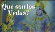 Que son los Vedas?