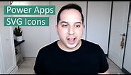 Power Apps - Using SVG Icons