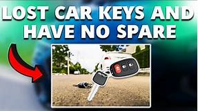 Lost Your Car Keys and Have No Spare? (Here is What To Do)