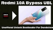 Redmi 10A Bypass UBL | Step-by-step-guide