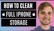 iPhone Storage Full? How To Free Up Space On iPhone (2024)