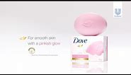 Get smooth skin with a pinkish glow with Dove Pink Bar!