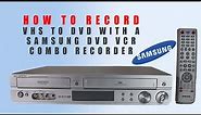 How To Record VHS To DVD With a Samsung DVD VCR Combo Recorder | 2 Way Dubbing DVD-VR320
