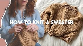 How To Knit a Chunky Sweater | Beginner Friendly Step by Step DIY Tutorial