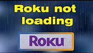 Why is Roku channel not working and not loading, roku search not working, is Roku down