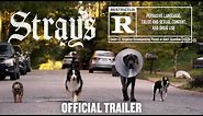 Strays | Official F***ing Trailer [HD]