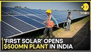 First Solar opens factory near Chennai to make solar panels | WION