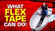 What Flex Tape® Can Do!