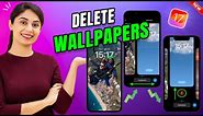 How to delete wallpapers on ios 17 | Remove wallpaper iPhone