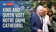 Watch live: King Charles and Queen Camilla visit the Notre Dame Cathedral