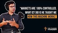 Financial Markets are 100% Controlled | TFT