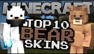 Top 10 Minecraft BEAR SKINS! - Best Minecraft Skins