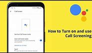 How to Turn On and Use Call Screening