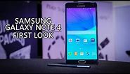 Samsung Galaxy Note 4 First Look!