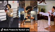 Black Women In Martial Arts | Black Girl TikTok
