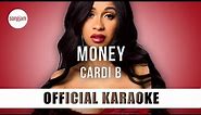 Cardi B - Money (Official Karaoke Instrumental) | SongJam