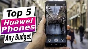 5 Best Huawei Phones For Every Budget | Ultimate Guides 2023
