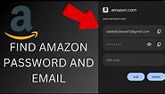 How To Find Amazon Password And Username || How to see your Amazon password and username