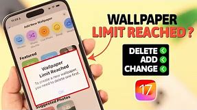 Wallpaper Limit Reached on iPhone? - Fixed on iOS 17!
