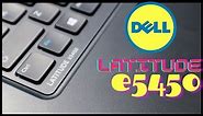 Dell e5450 - it’s worth a second look