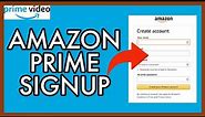 Amazon Prime Account Sign up: How to Signup Amazon Prime Account 2023?