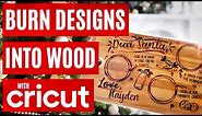 🔥 *UPDATED* BURN PICTURES & DESIGNS INTO WOOD W/ ANY CRICUT MACHINE | CRICUT TUTORIAL FOR BEGINNERS