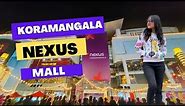 | The Forum Mall Now Nexus Mall Bangalore | don't go to forum Mall without watching this video!