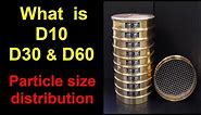 what is D10, D30 & D60 || Particle size distribution