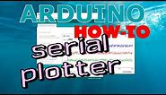 How To Use Arduino's Serial Plotter