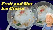fruit and nut ice cream recipe| how to make fruit and nut ice cream at home | All Food