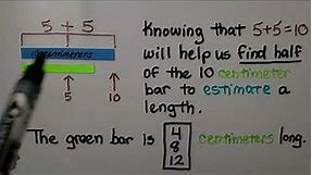 2nd Grade Math 9.2, Estimate Lengths in Centimeters