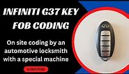 Infiniti G37 Key Fob Coding - How to Program an Infiniti G37 Key Fob with a Special Machine