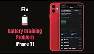 iPhone 11 Battery Draining Fast Problem Fix | iPhone 11 Battery Die So Fast Issue [Solved]