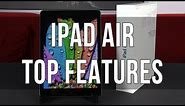 iPad Air Top 7 Features